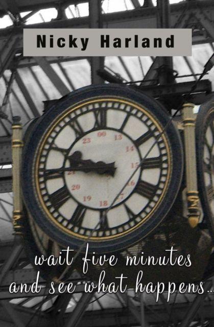 Vorderes Coverbild Wait five minutes and see what happens
