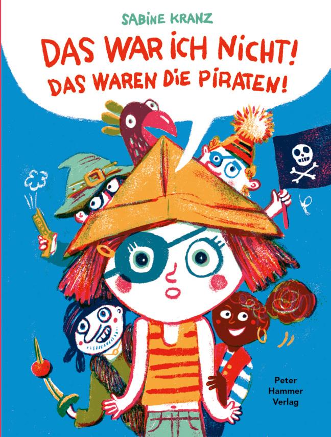 Vorderes Coverbild Das war ich nicht! Das waren die Piraten!