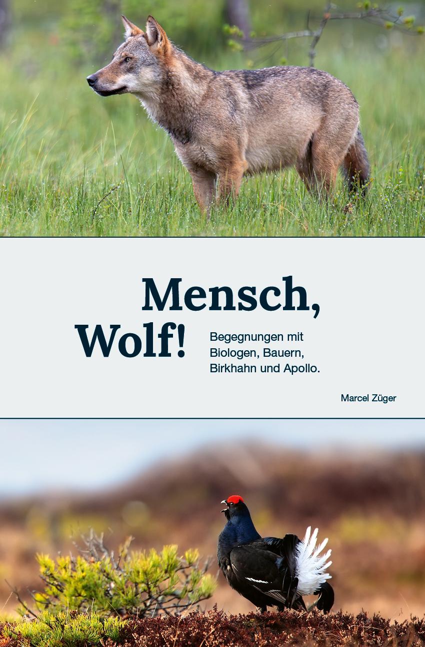 Vorderes Coverbild Mensch, Wolf!