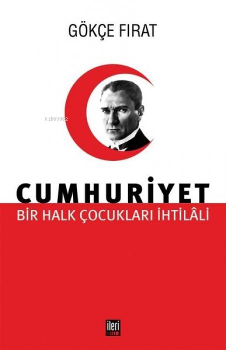 Vorderes Coverbild Cumhuriyet Bir Halk Cocuklari Ihtilali Ciltli