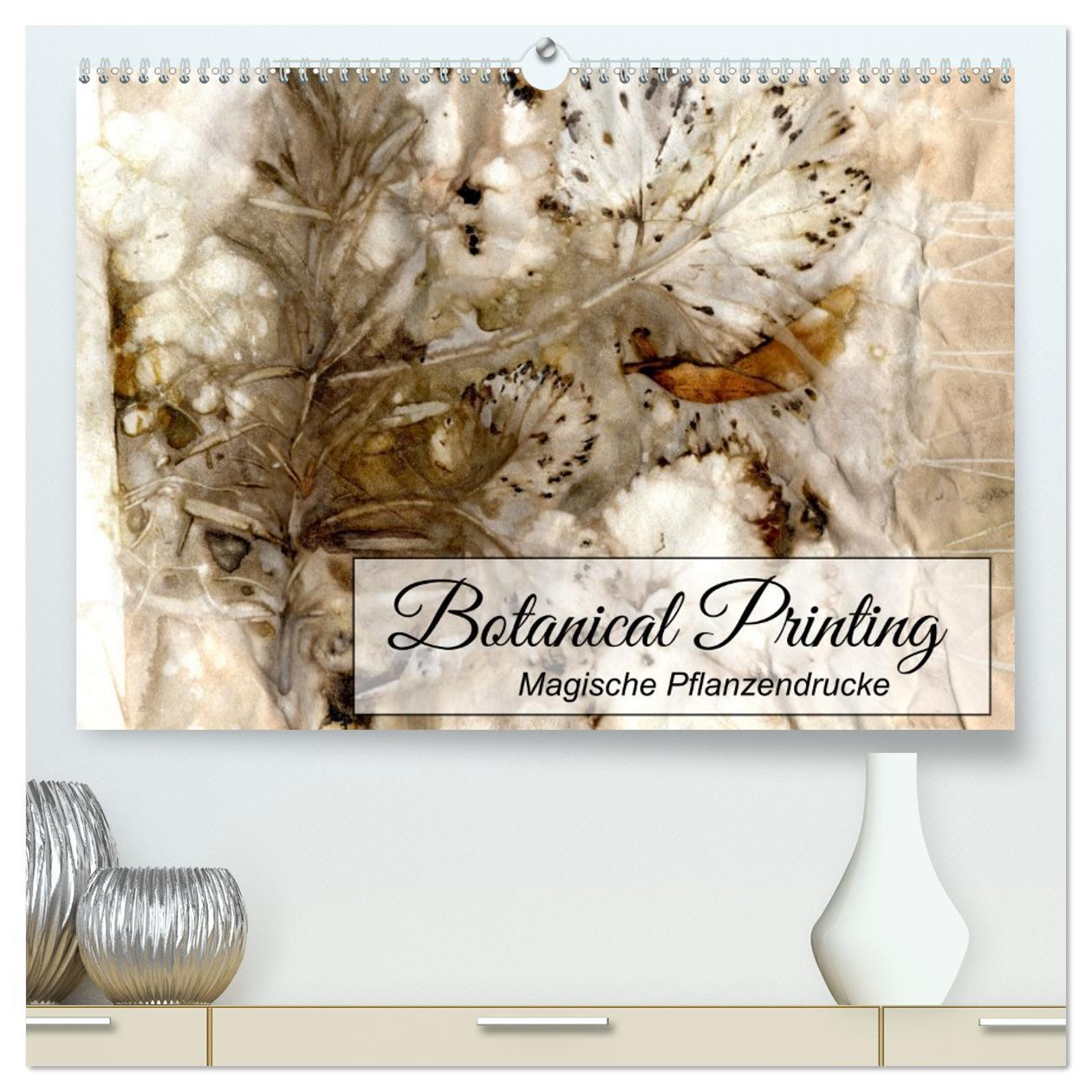 Vorderes Coverbild Botanical Printing - Magische Pflanzendrucke (hochwertiger Premium Wandkalender 2026 DIN A2 quer), Kunstdruck in Hochglanz