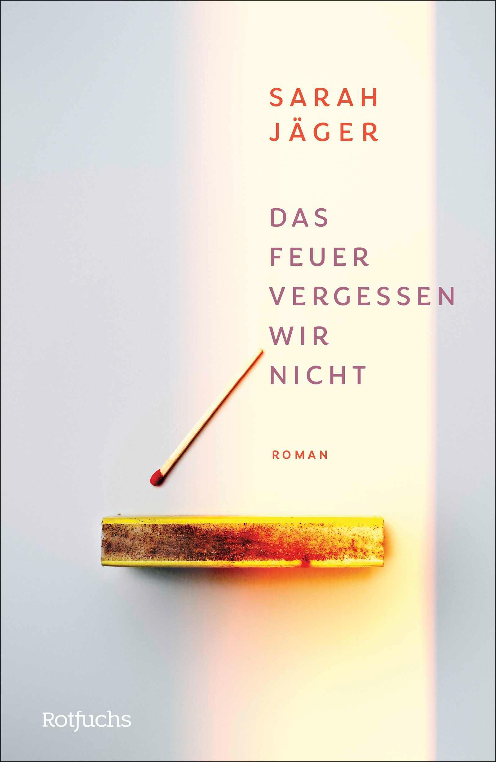 Vorderes Coverbild Das Feuer vergessen wir nicht