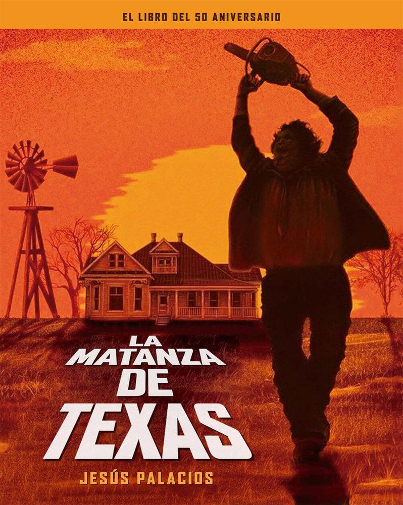 Vorderes Coverbild LA MATANZA DE TEXAS EL LIBRO DEL 50 ANIVERSARIO