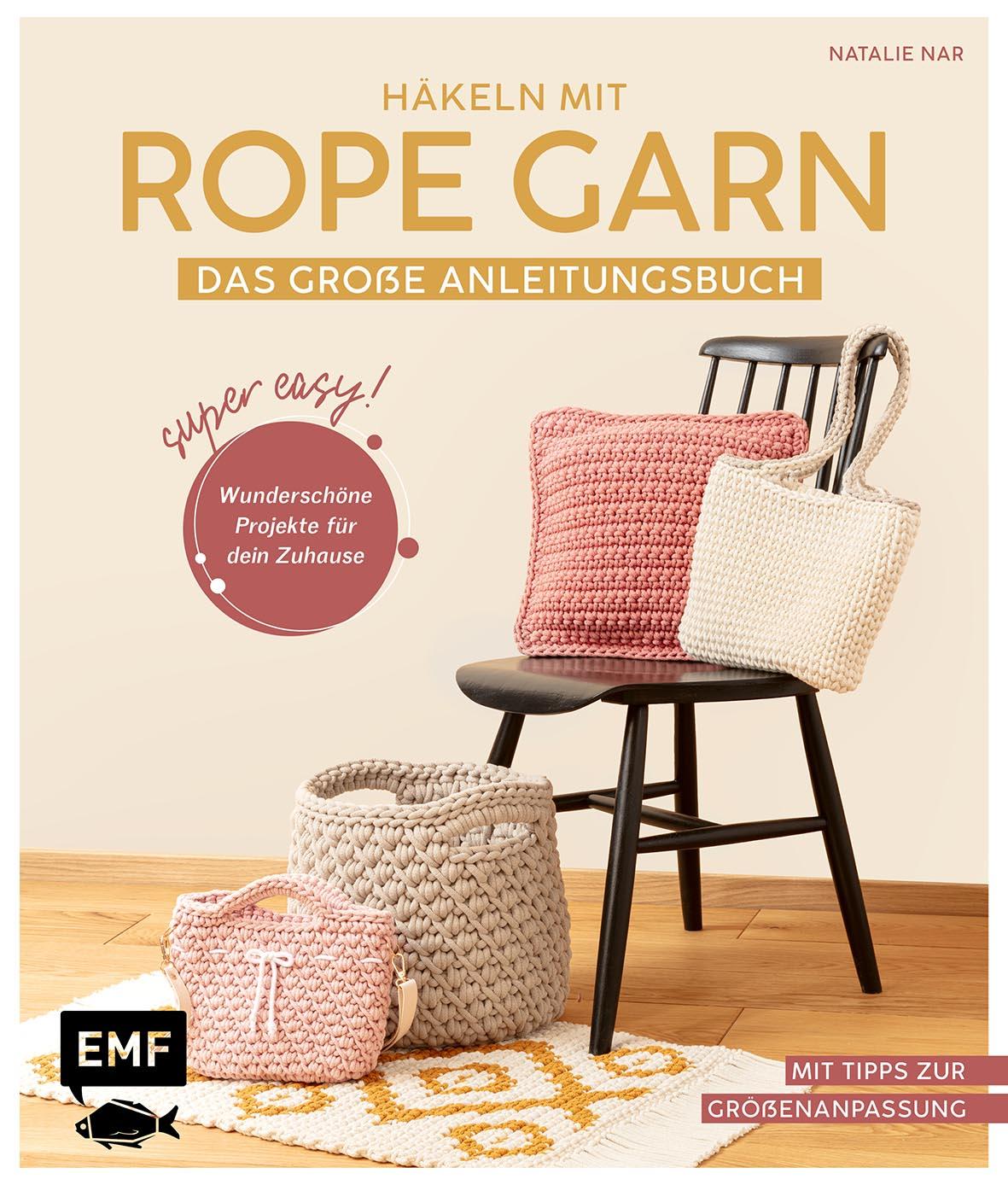 Vorderes Coverbild Häkeln mit Rope-Garn super easy - Das große Anleitungsbuch mit Projekten für dein Zuhause
