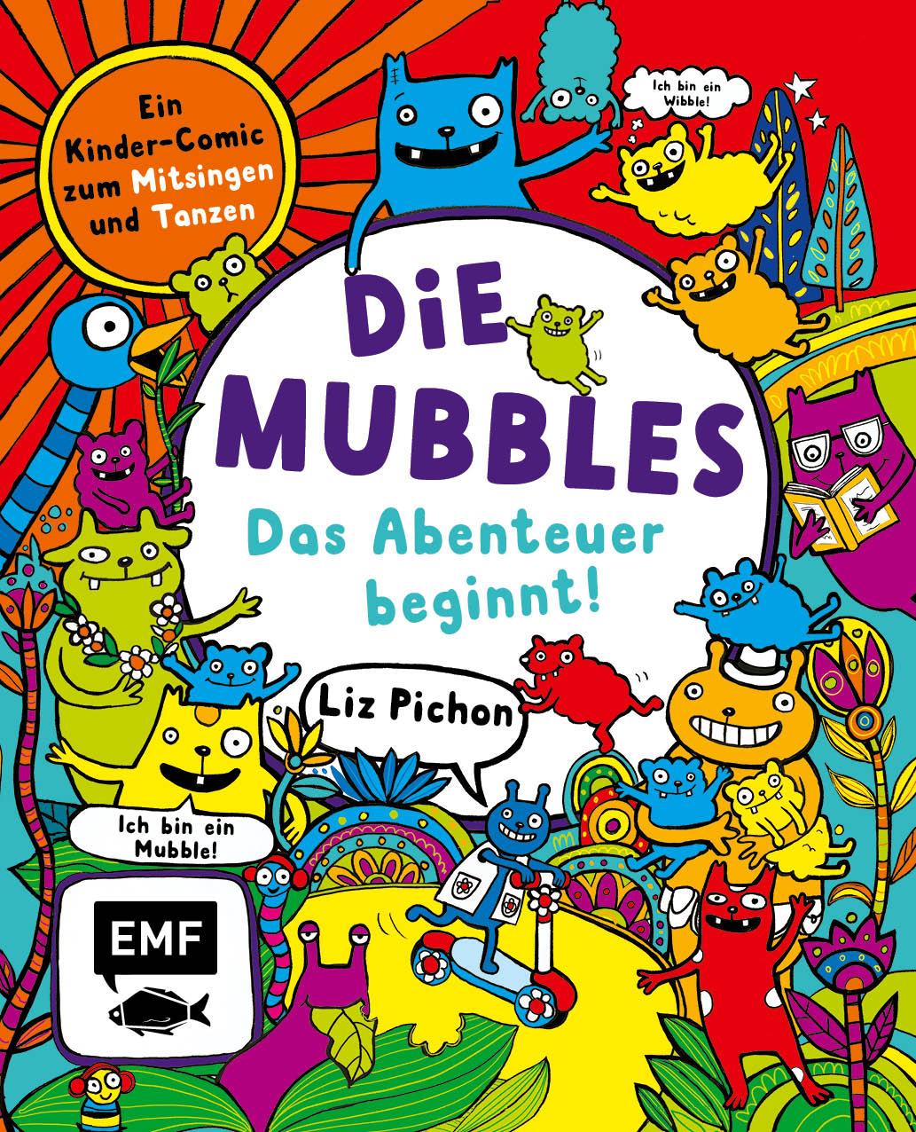 Vorderes Coverbild Die Mubbles (Band 1): Das Abenteuer beginnt! Ein Kinder-Comic von Liz Pichon