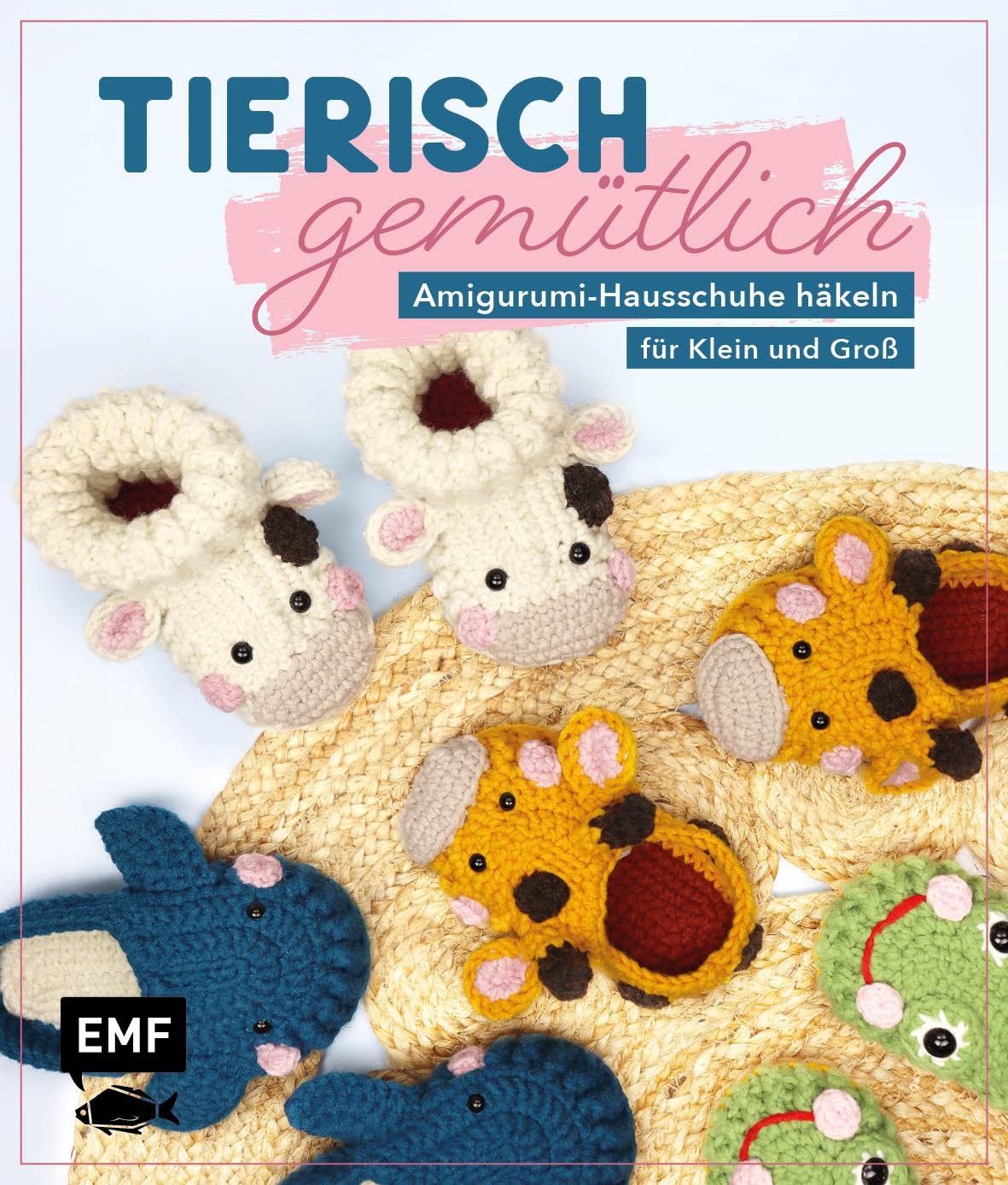 Vorderes Coverbild Tierisch gemütlich - Amigurumi-Hausschuhe häkeln für Klein und Groß