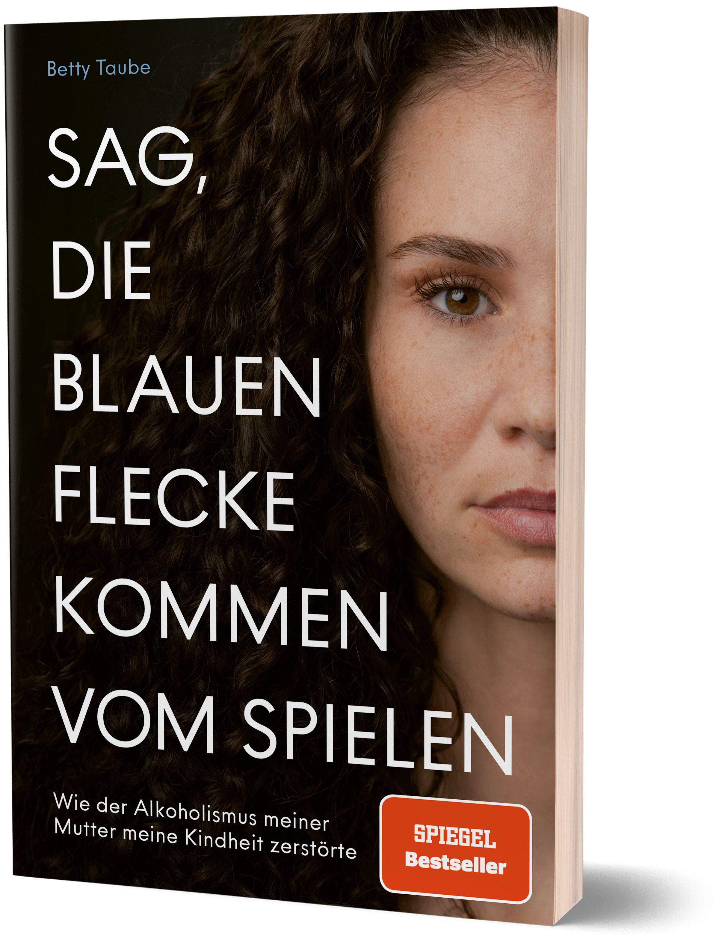 Vorderes Coverbild Sag, die blauen Flecke kommen vom Spielen