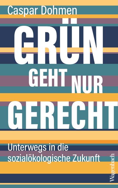 Vorderes Coverbild Grün geht nur gerecht