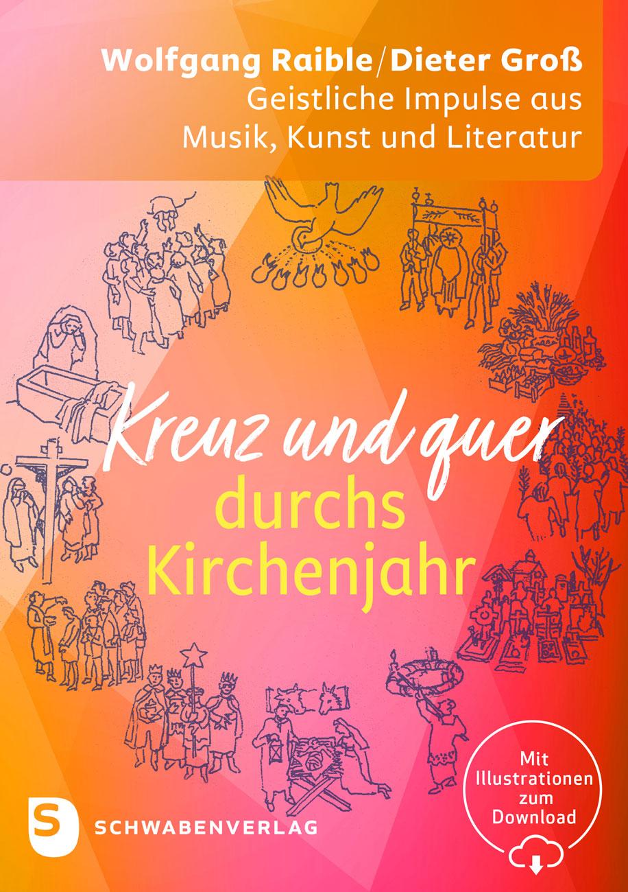 Vorderes Coverbild Kreuz und quer durchs Kirchenjahr