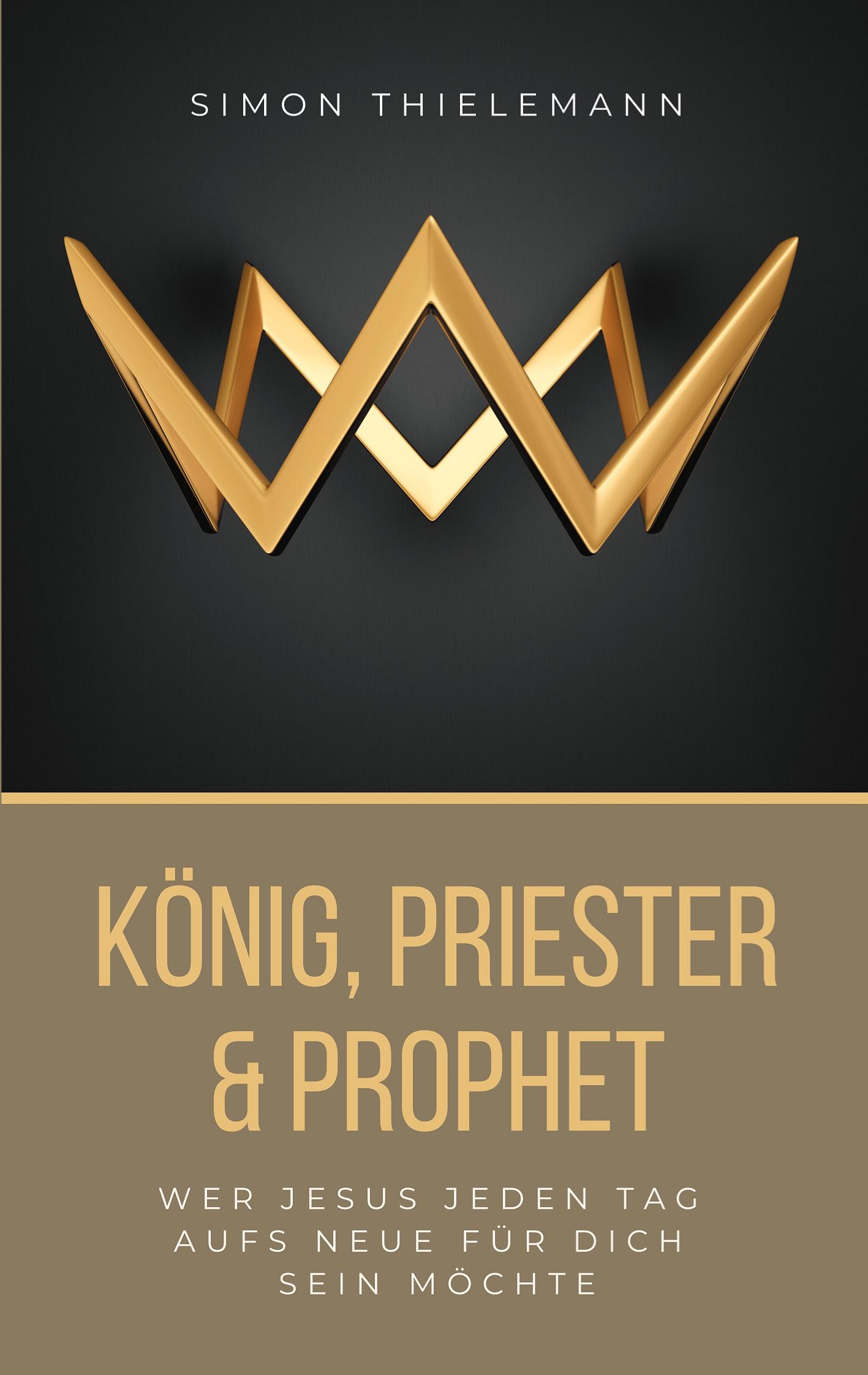 Vorderes Coverbild König, Priester & Prophet