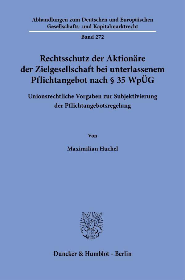 Vorderes Coverbild Rechtsschutz der Aktionäre der Zielgesellschaft bei unterlassenem Pflichtangebot nach § 35 WpÜG