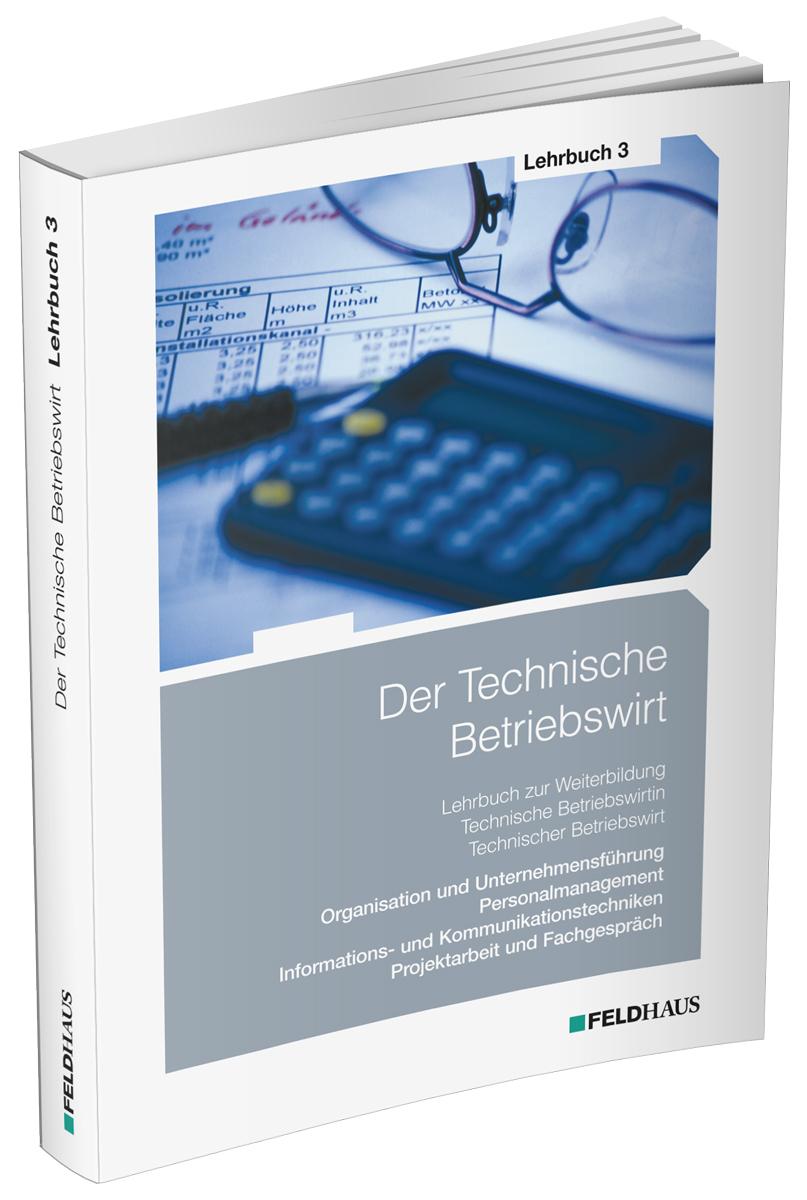 Vorderes Coverbild Der Technische Betriebswirt / Lehrbuch 3