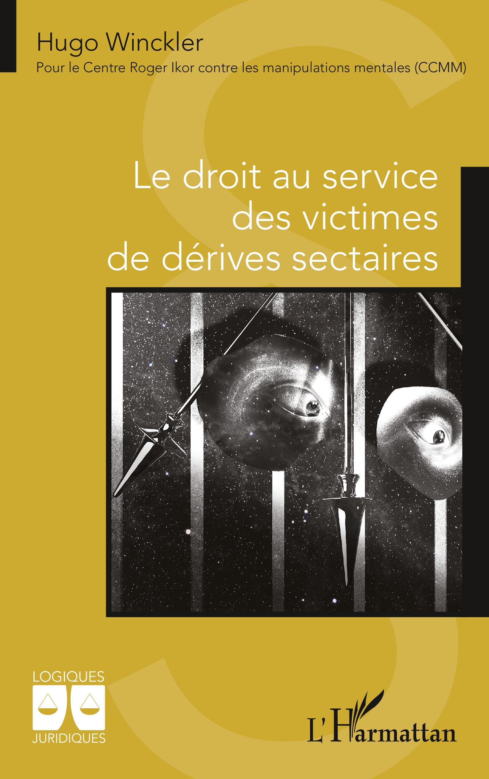 Vorderes Coverbild Le droit au service des victimes de dérives sectaires
