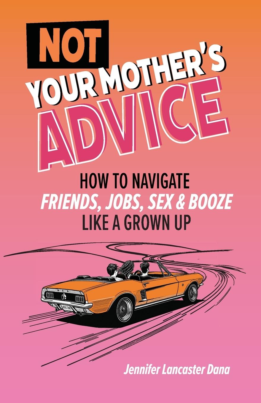 Vorderes Coverbild Not Your Mother's Advice