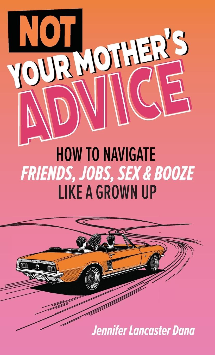 Vorderes Coverbild Not Your Mother's Advice