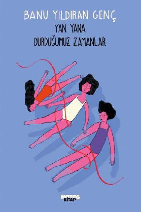 Vorderes Coverbild Yan Yana Durdugumuz Zamanlar