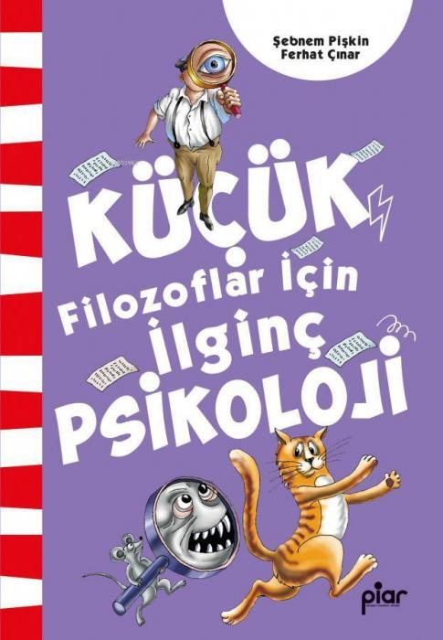 Vorderes Coverbild Kücük Filozoflar Icin Ilginc Psikoloji