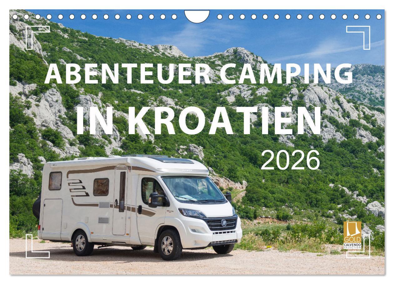 Vorderes Coverbild Abenteuer Camping in Kroatien (Wandkalender 2026 DIN A4 quer), CALVENDO Monatskalender