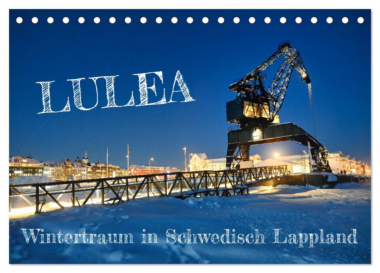 Vorderes Coverbild Lulea - Wintertraum in Schwedisch Lappland (Tischkalender 2026 DIN A5 quer), CALVENDO Monatskalender