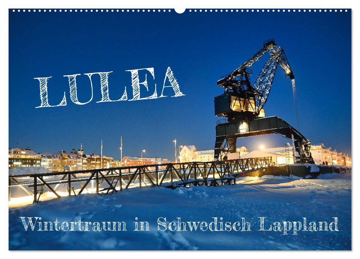 Vorderes Coverbild Lulea - Wintertraum in Schwedisch Lappland (Wandkalender 2026 DIN A2 quer), CALVENDO Monatskalender