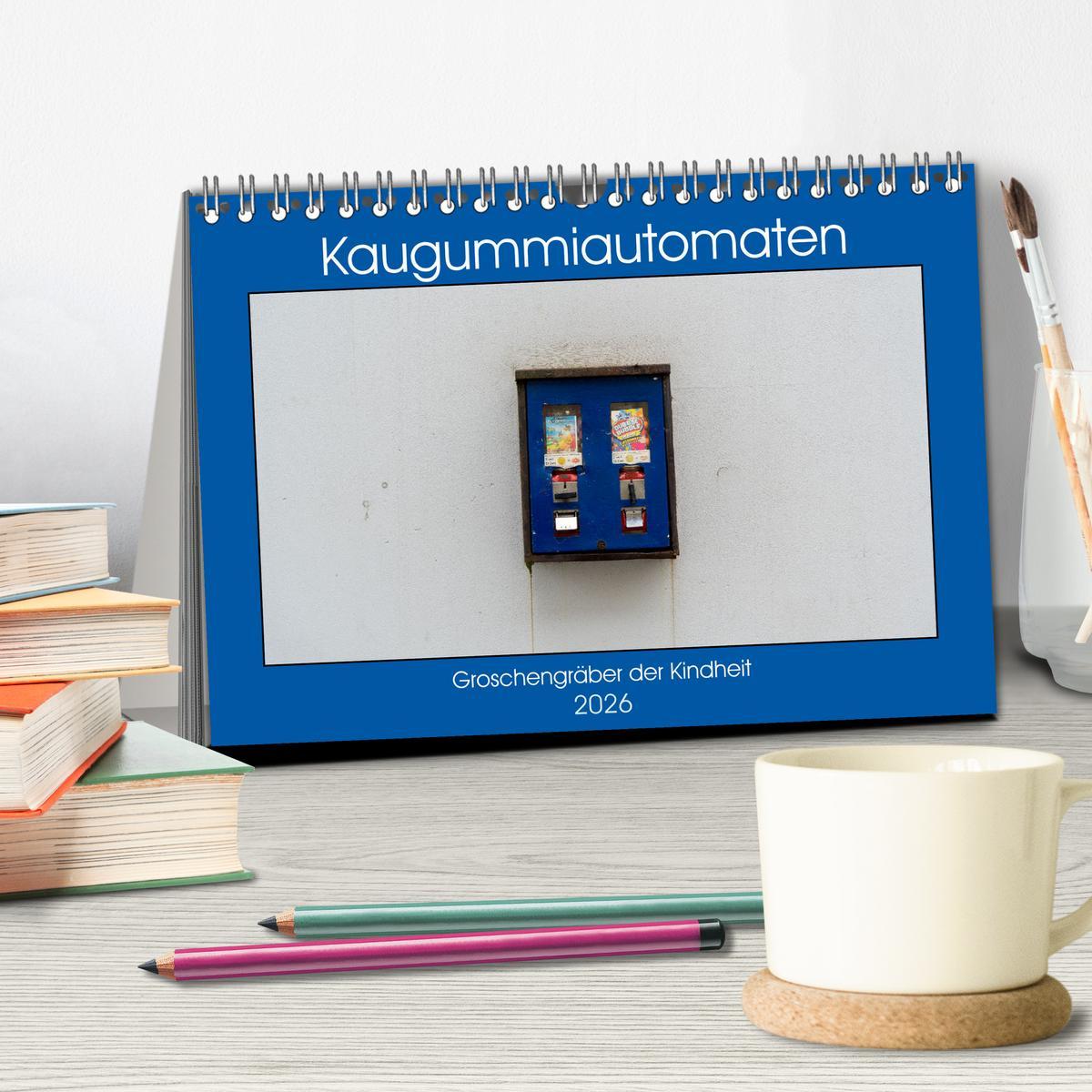 Beispielinhalt (Bild) Kaugummiautomaten (Tischkalender 2026 DIN A5 quer), CALVENDO Monatskalender