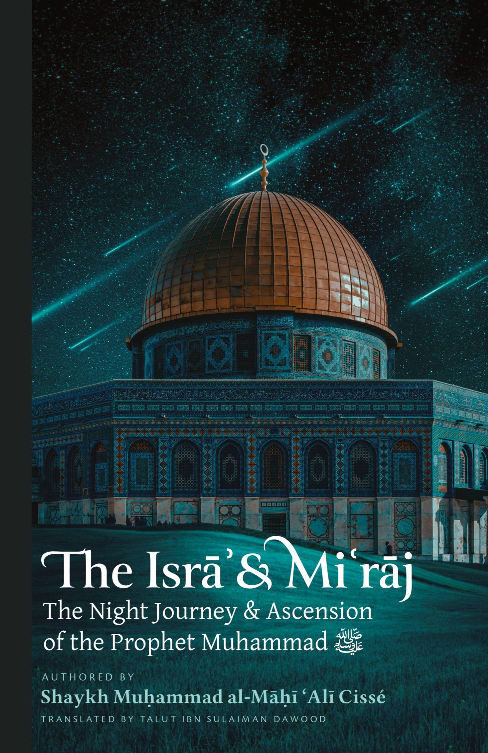 Vorderes Coverbild The Isra' & Mi'raj (HB)