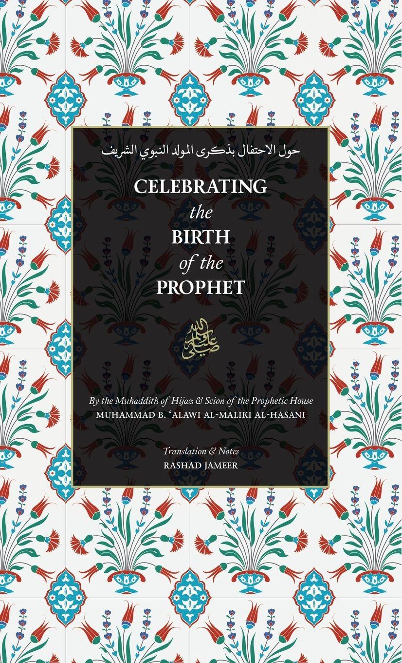 Vorderes Coverbild Celebrating the Birth of the Prophet¿¿ (HB)