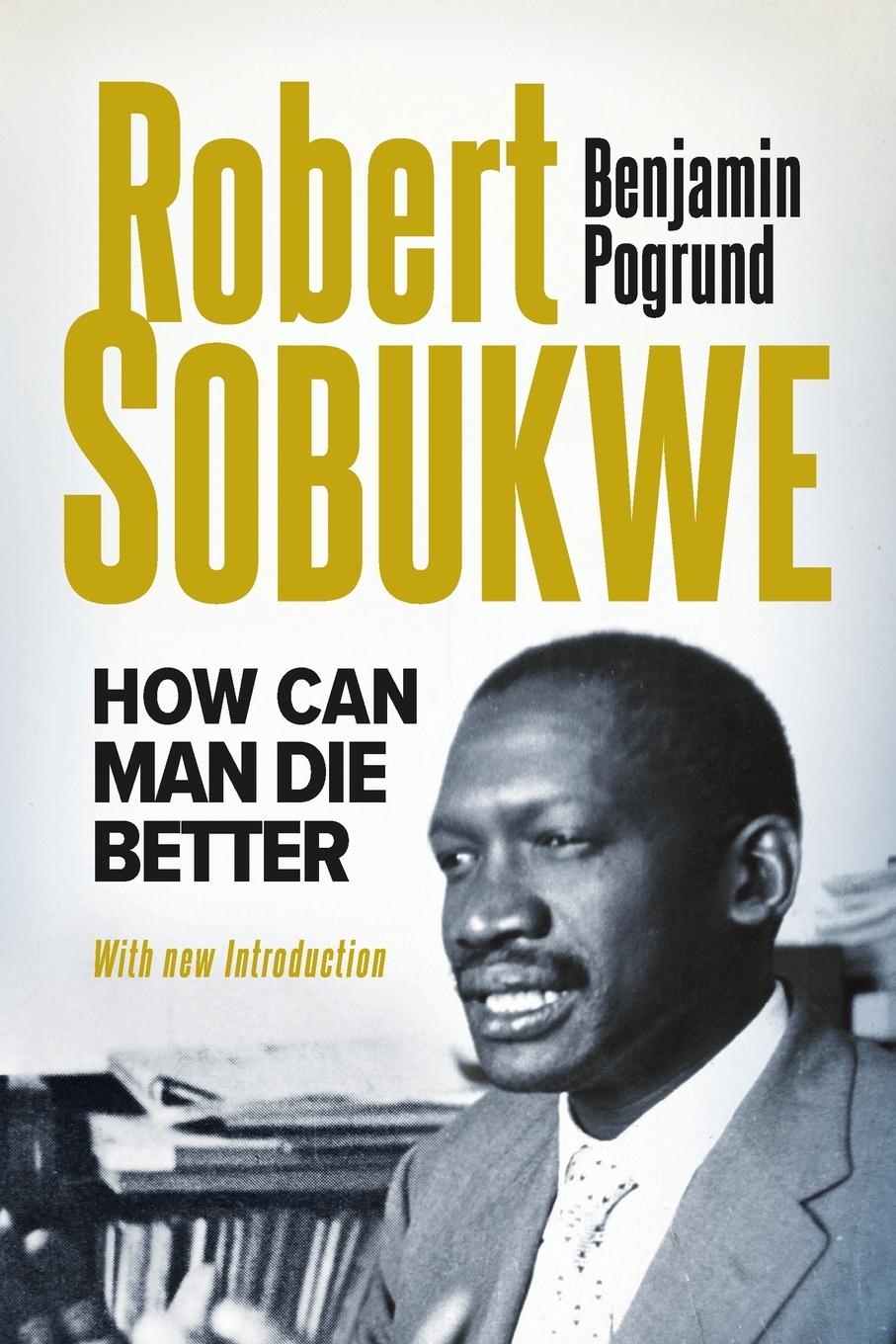 Vorderes Coverbild ROBERT SOBUKWE - How Can Man Die Better 2025 Edition