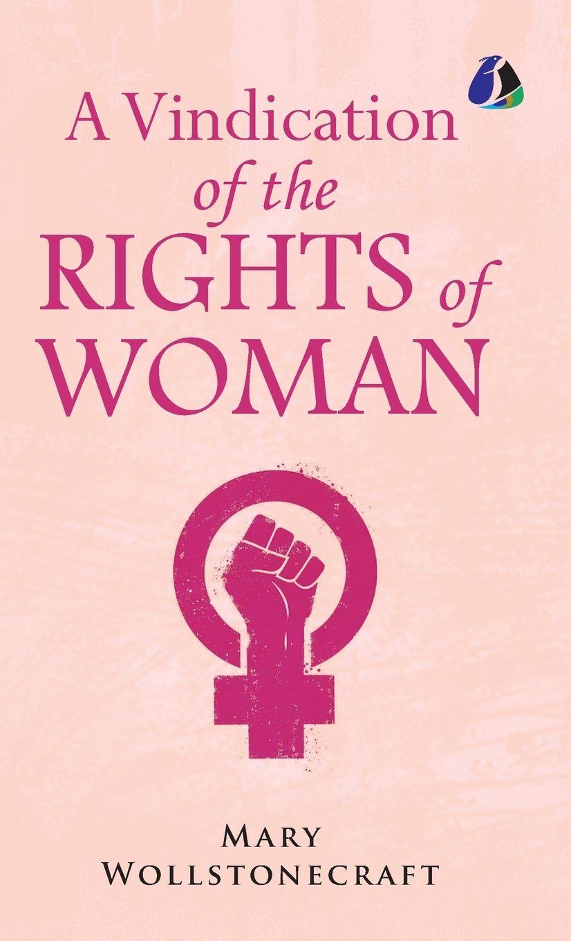 Vorderes Coverbild A Vindication of the Rights of Woman -  [DELUXE HARDCOVER EDITION]