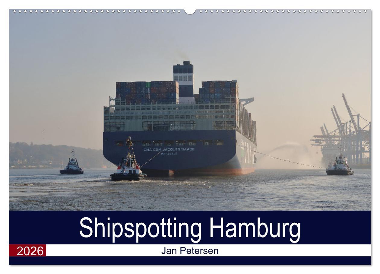 Vorderes Coverbild Shipspotting Hamburg (Wandkalender 2026 DIN A2 quer), CALVENDO Monatskalender