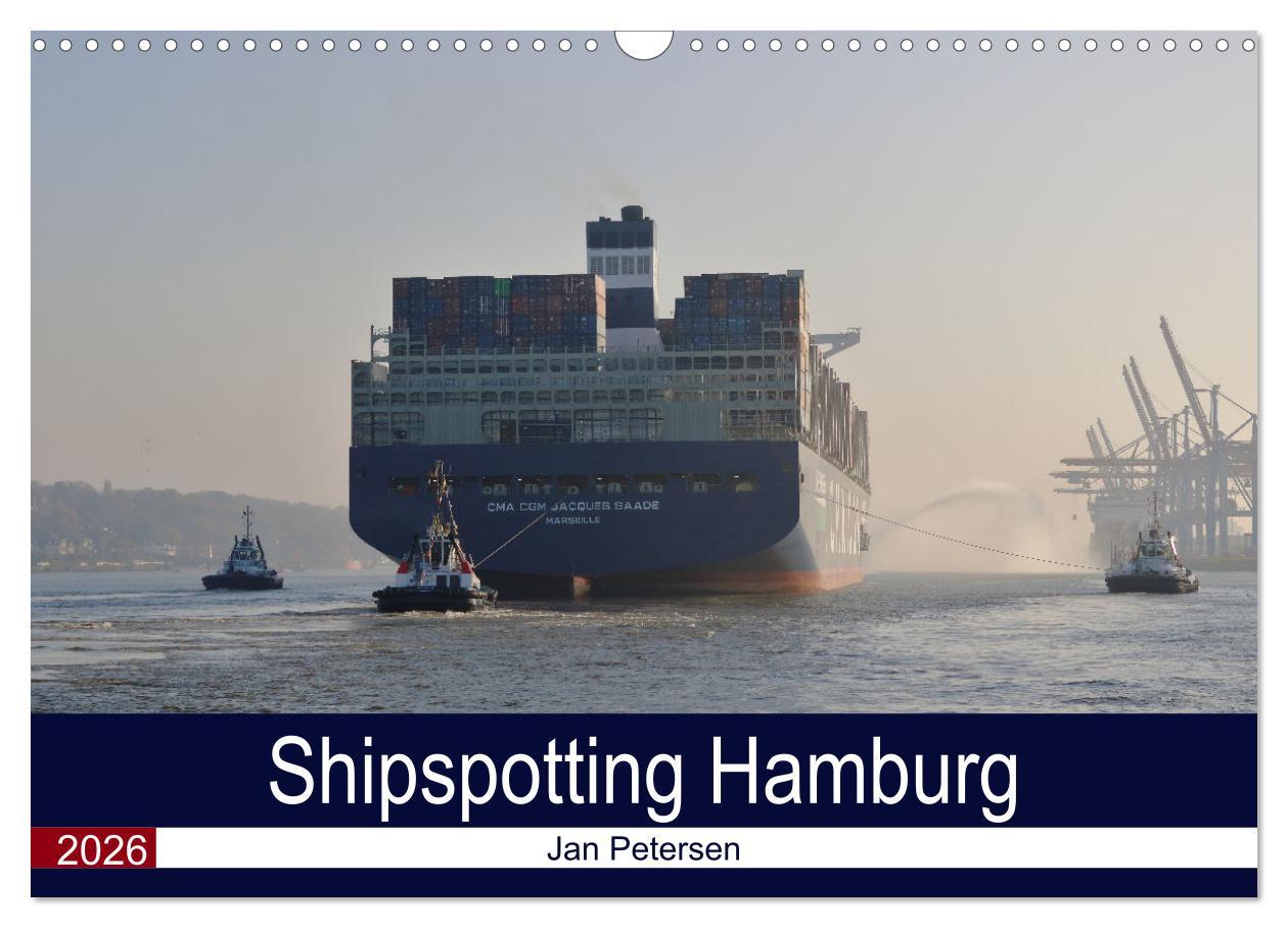 Vorderes Coverbild Shipspotting Hamburg (Wandkalender 2026 DIN A3 quer), CALVENDO Monatskalender