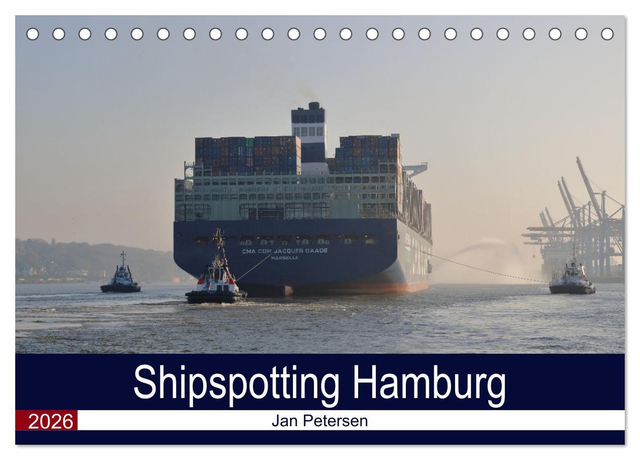 Vorderes Coverbild Shipspotting Hamburg (Tischkalender 2026 DIN A5 quer), CALVENDO Monatskalender