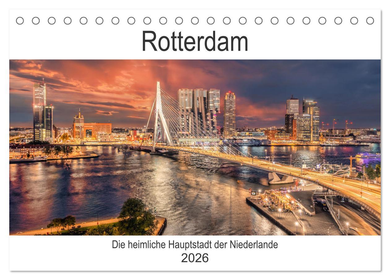 Vorderes Coverbild Rotterdam - Die heimliche Hauptstadt der Niederlande (Tischkalender 2026 DIN A5 quer), CALVENDO Monatskalender