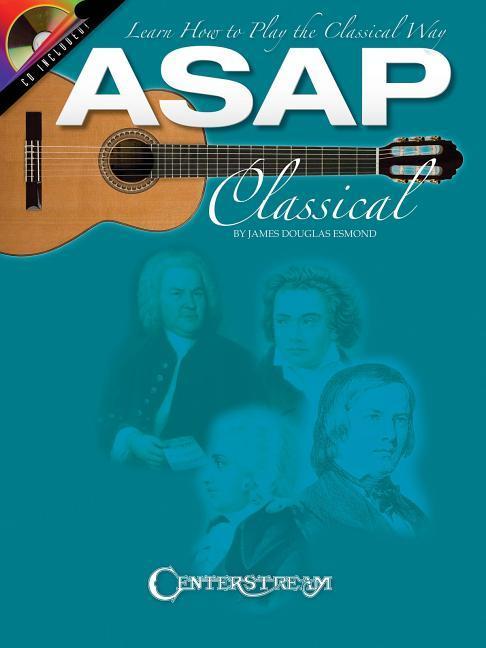 Vorderes Coverbild ASAP Classical Guitar: Learn How to Play the Classical Way