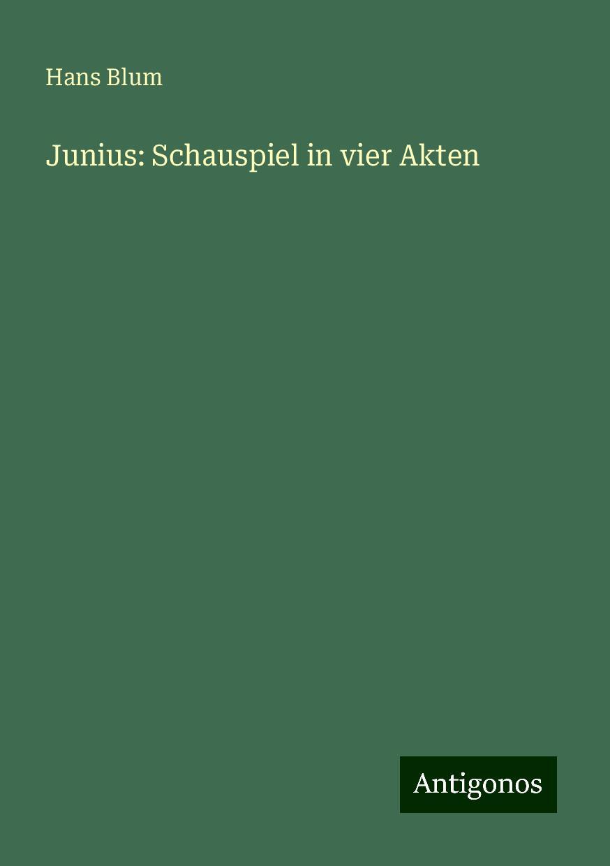 Vorderes Coverbild Junius: Schauspiel in vier Akten
