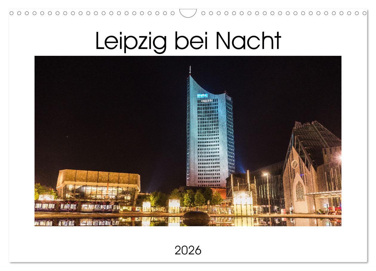 Vorderes Coverbild Leipzig bei Nacht (Wandkalender 2026 DIN A3 quer), CALVENDO Monatskalender