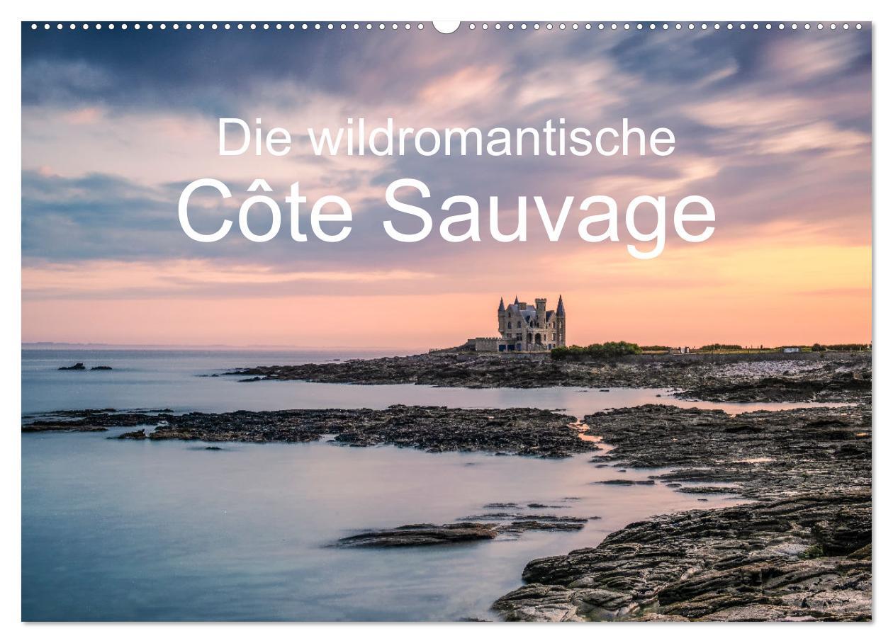 Vorderes Coverbild Die wildromantische Côte Sauvage (Wandkalender 2026 DIN A2 quer), CALVENDO Monatskalender