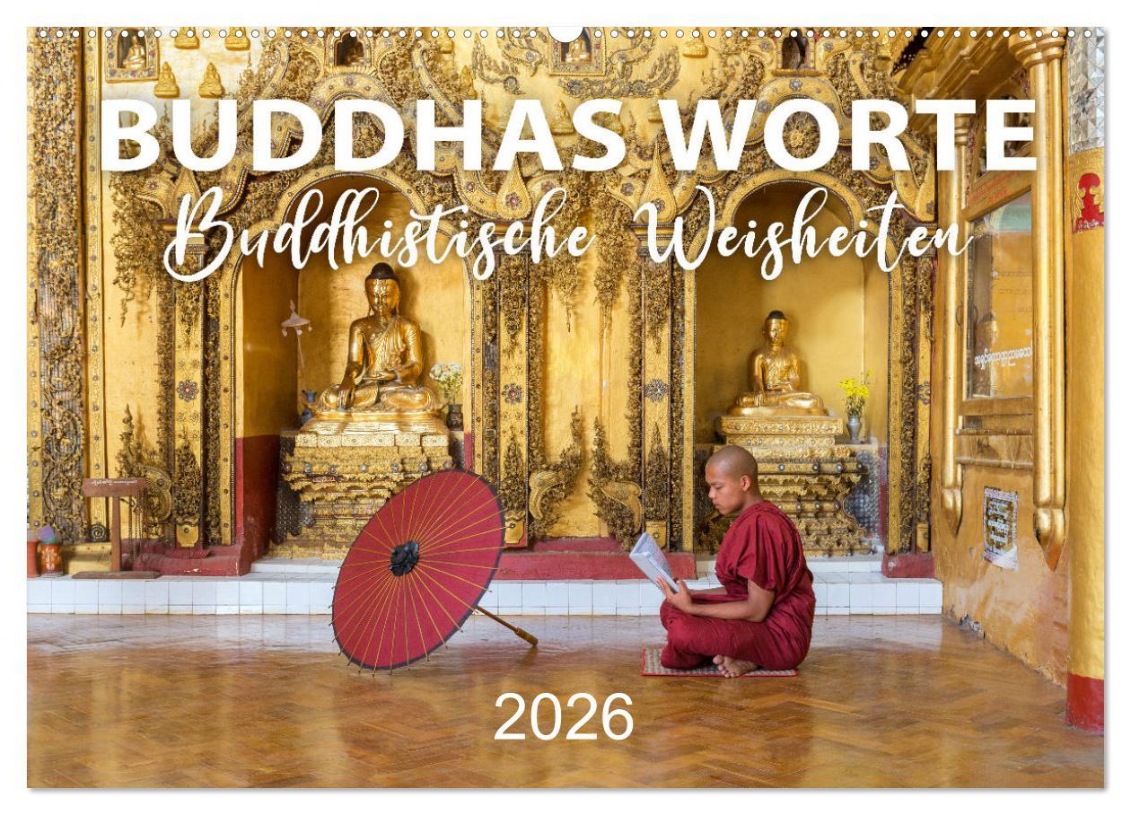 Vorderes Coverbild BUDDHAS WORTE - Buddhistische Weisheiten (Wandkalender 2026 DIN A2 quer), CALVENDO Monatskalender