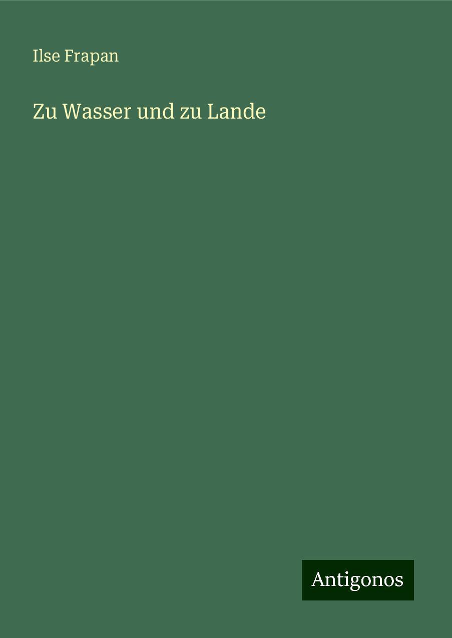 Vorderes Coverbild Zu Wasser und zu Lande