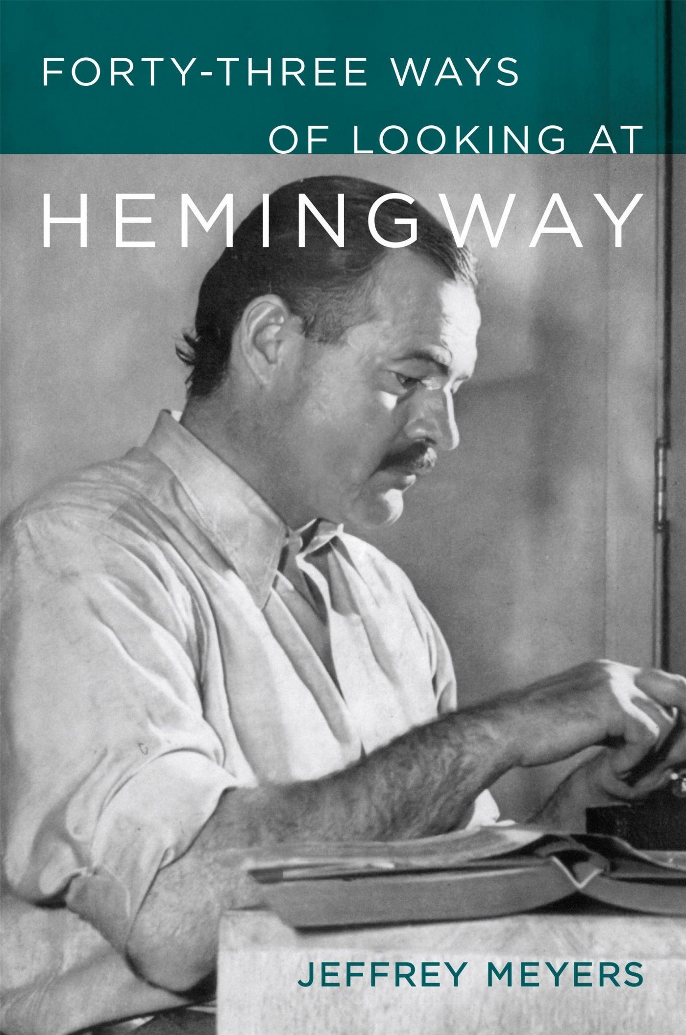 Vorderes Coverbild Forty-Three Ways of Looking at Hemingway