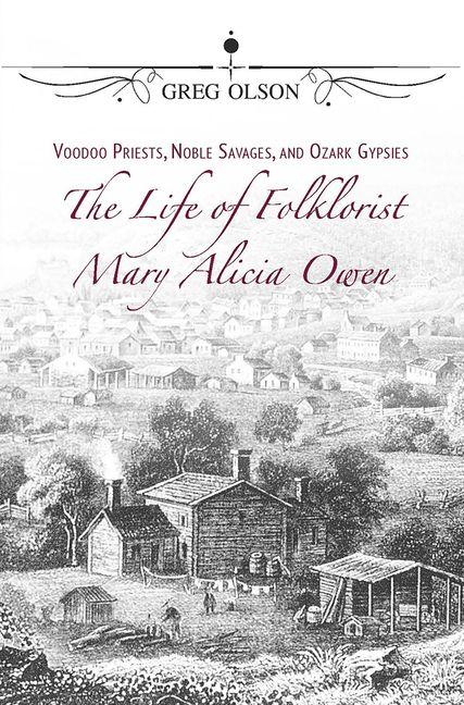 Vorderes Coverbild Voodoo Priests, Noble Savages, and Ozark Gypsies
