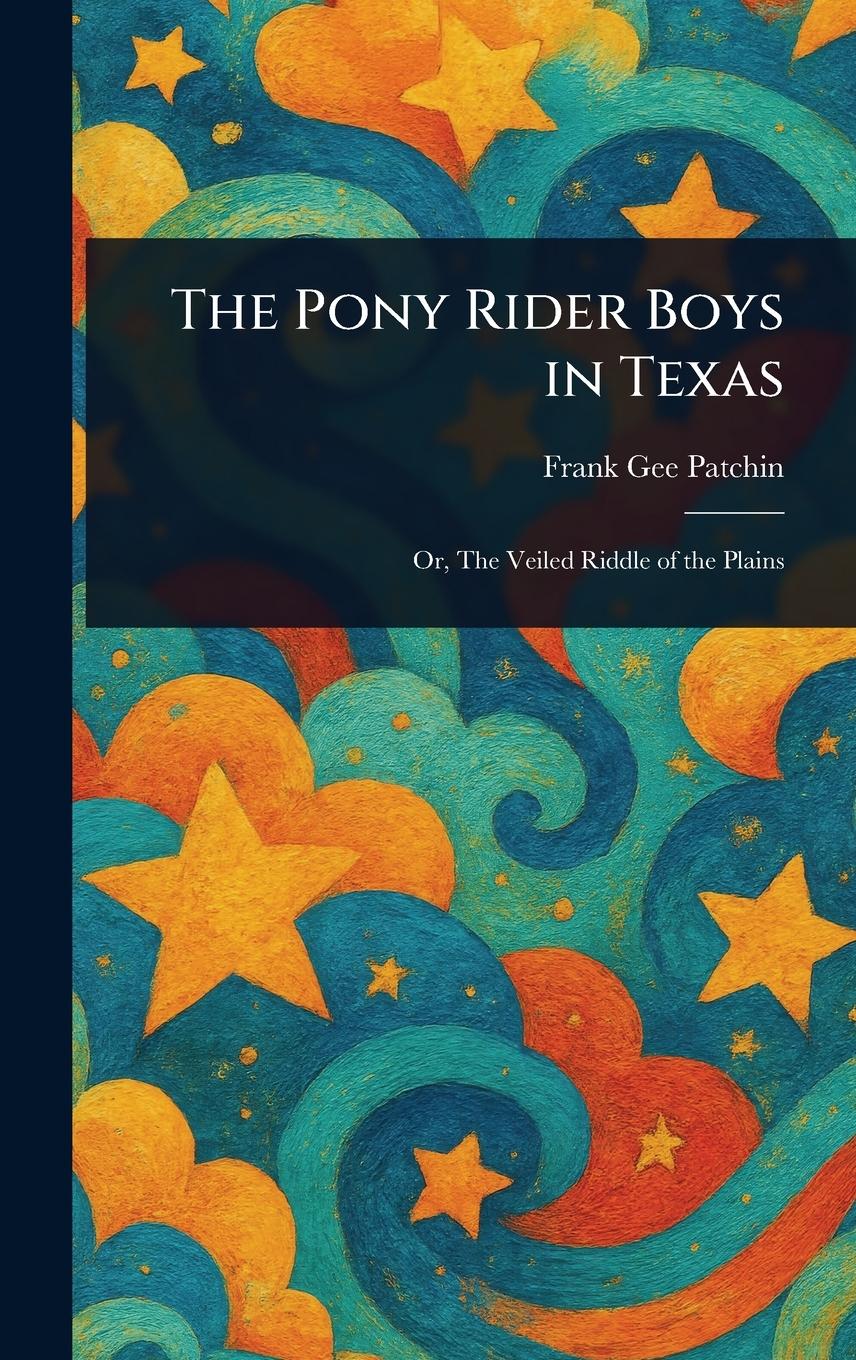 Vorderes Coverbild The Pony Rider Boys in Texas