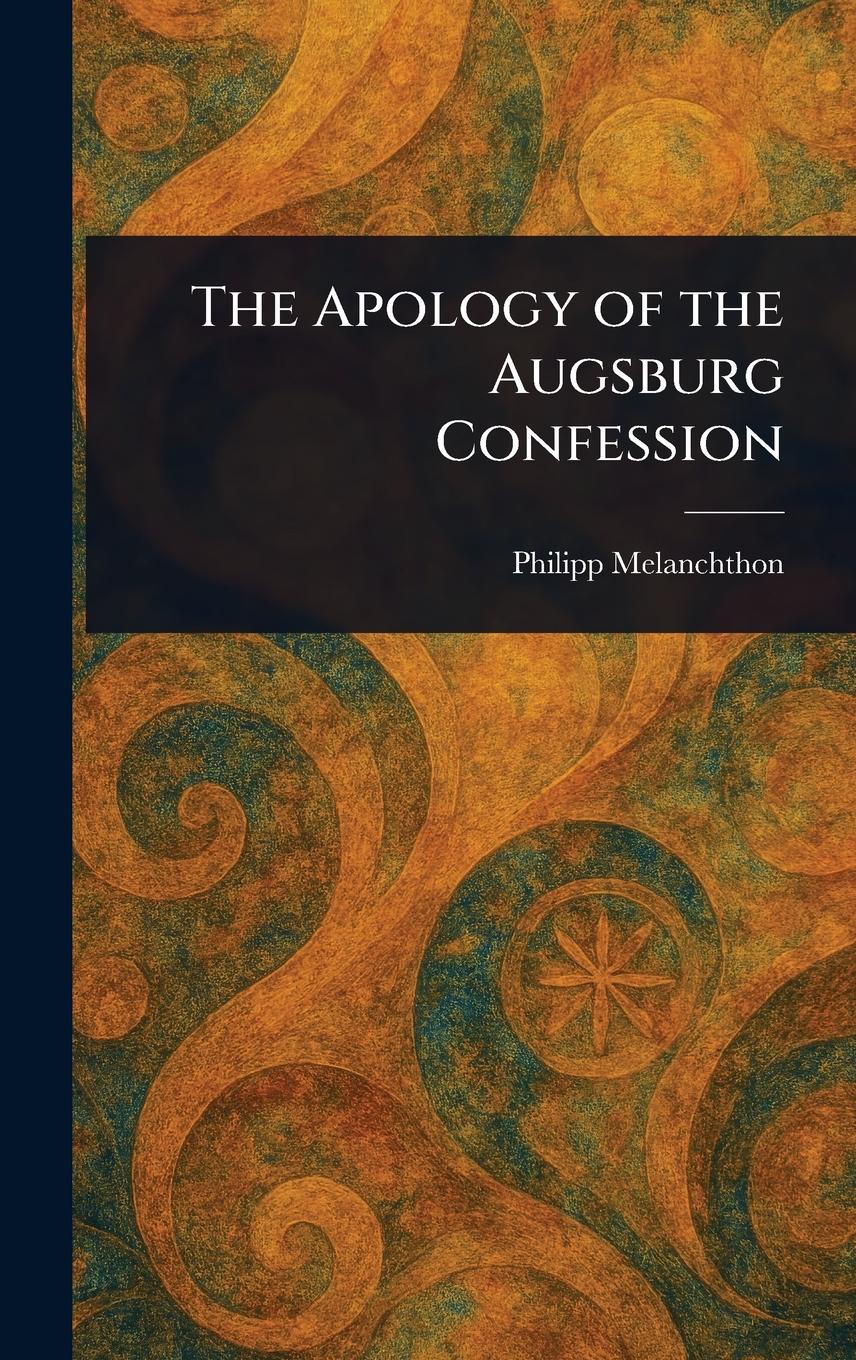 Vorderes Coverbild The Apology of the Augsburg Confession