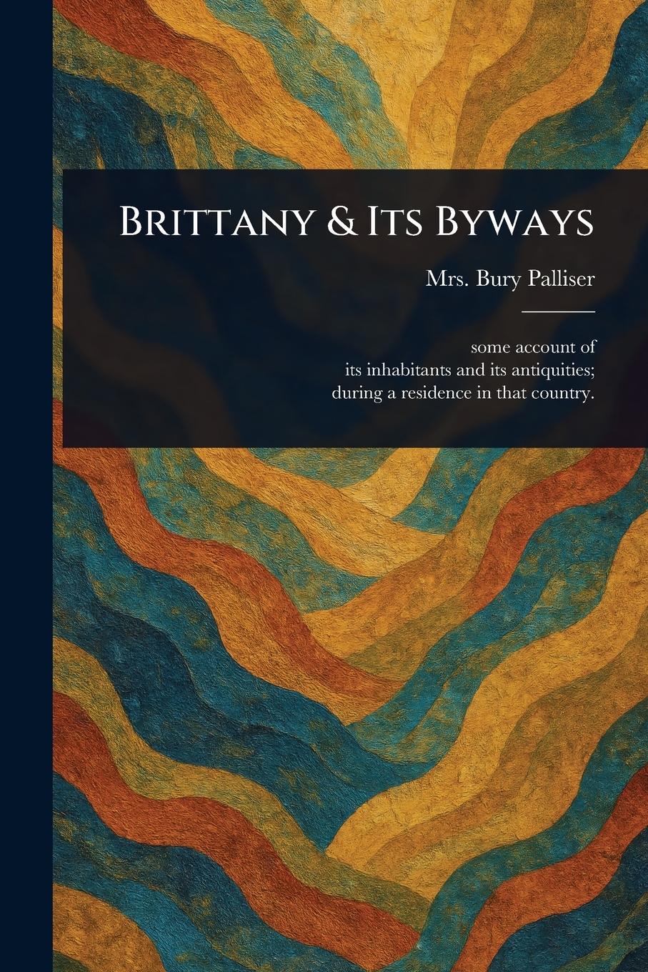 Vorderes Coverbild Brittany & Its Byways
