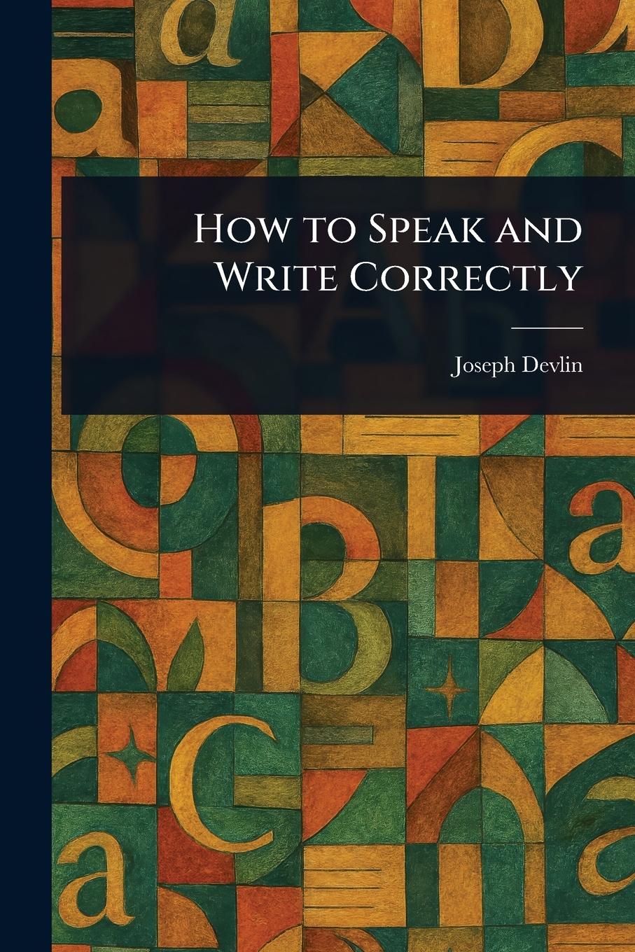 Vorderes Coverbild How to Speak and Write Correctly