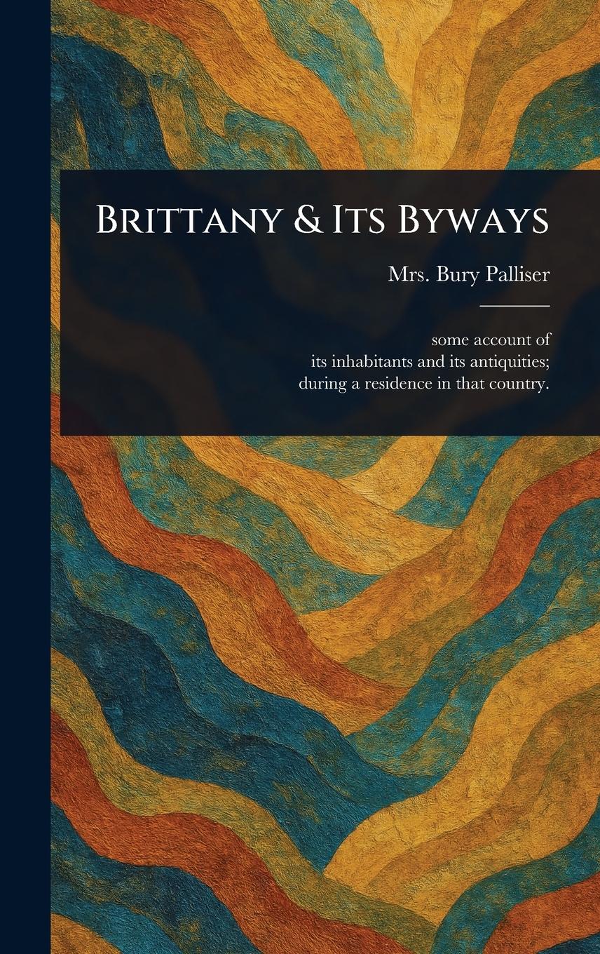 Vorderes Coverbild Brittany & Its Byways