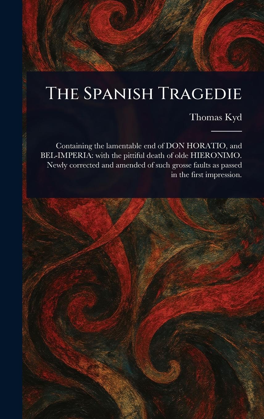 Vorderes Coverbild The Spanish Tragedie