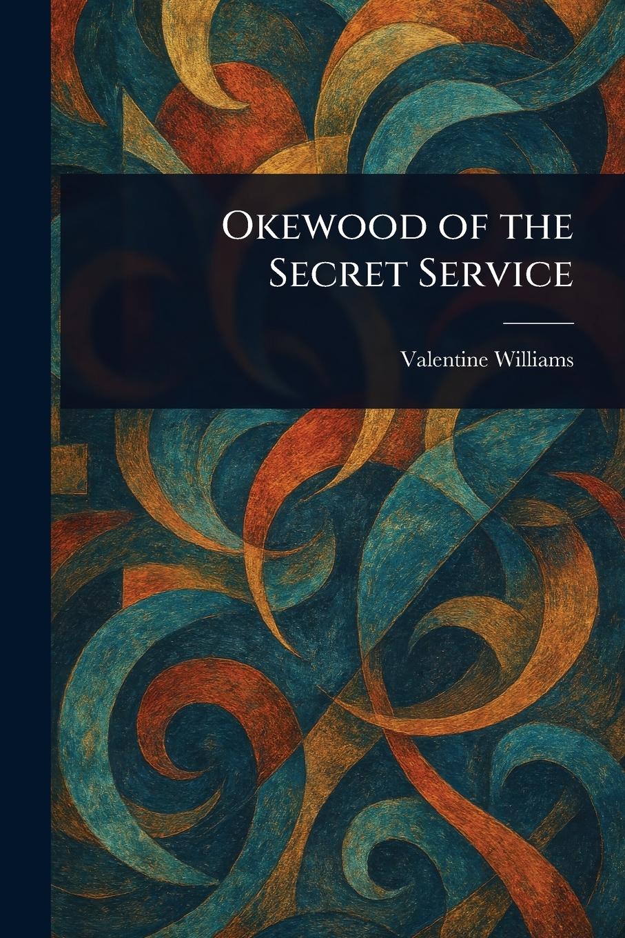 Vorderes Coverbild Okewood of the Secret Service