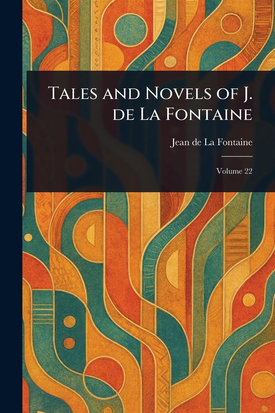 Vorderes Coverbild Tales and Novels of J. De La Fontaine