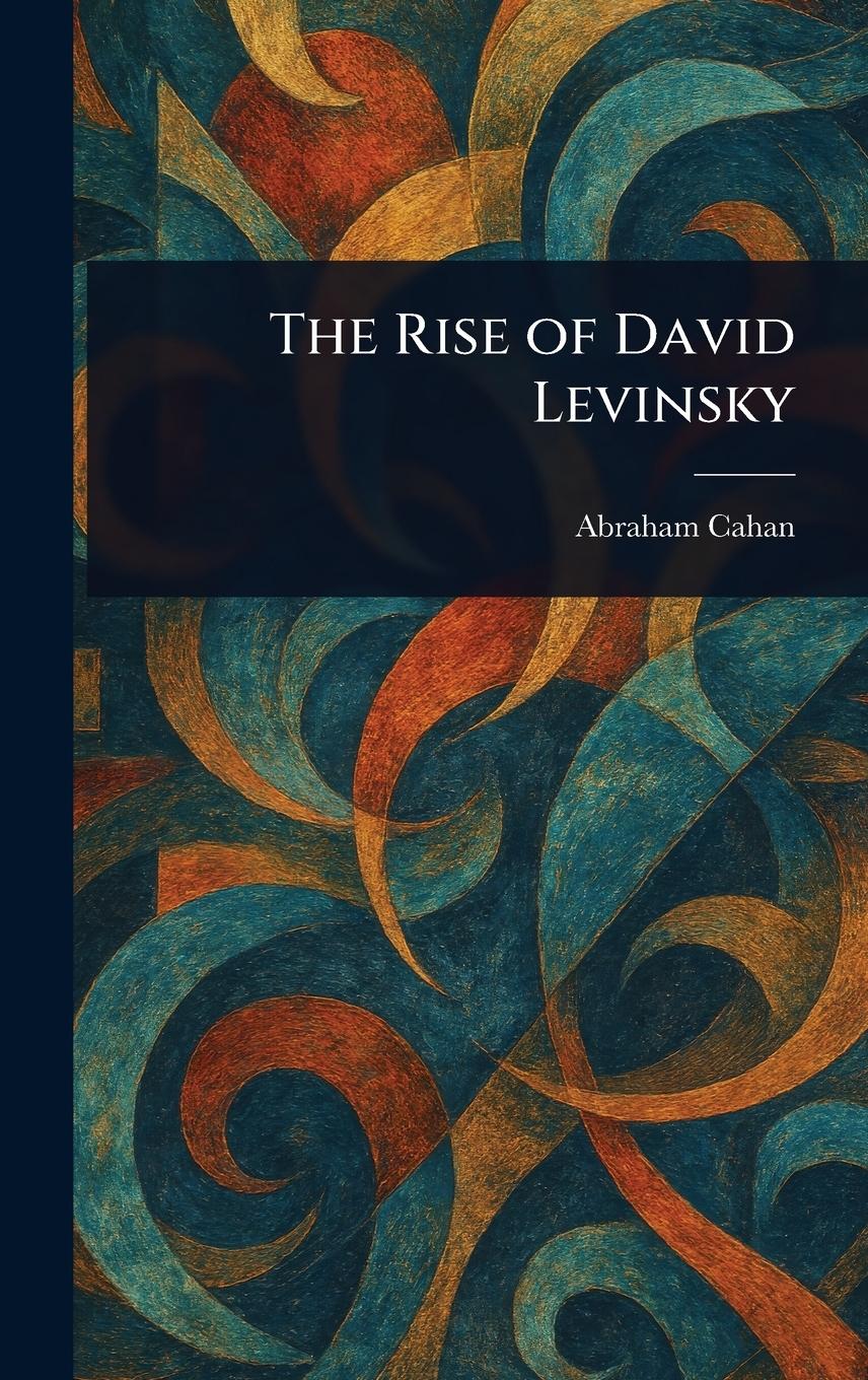 Vorderes Coverbild The Rise of David Levinsky